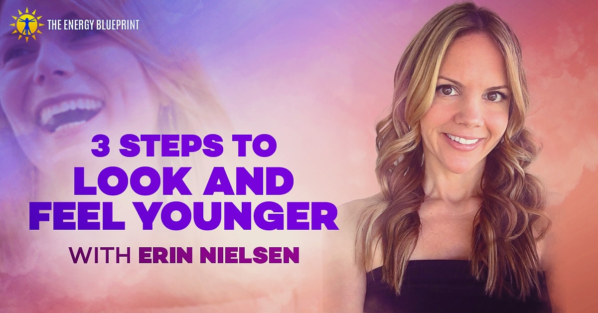 3 steps to look and feel younger