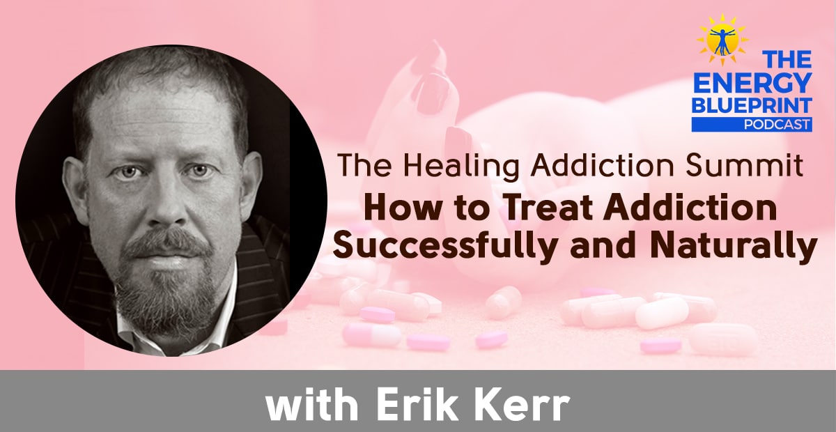 The Healing addiction summit - how to treat addiction successfully and naturally