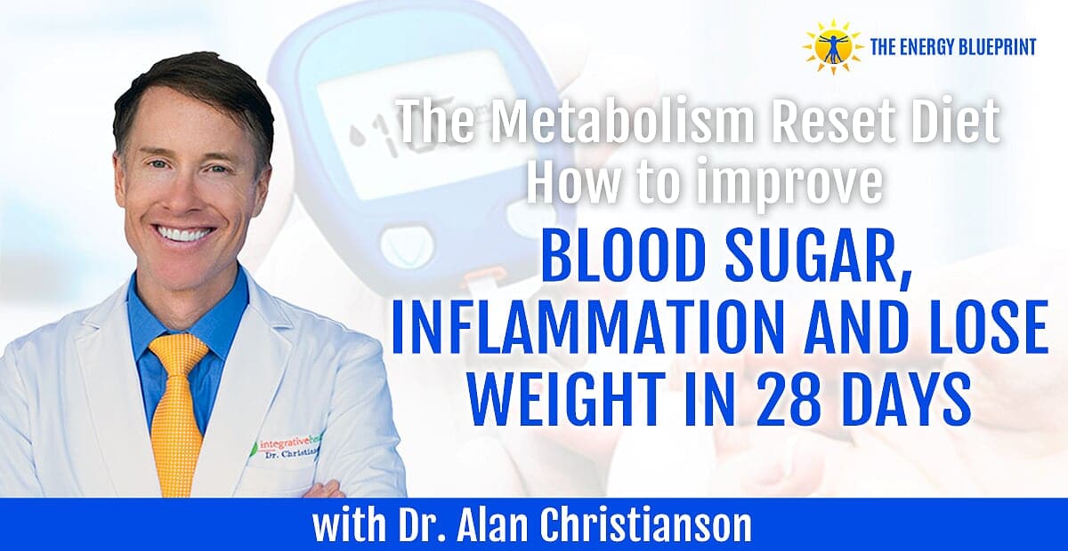 The Metabolism Reset Diet | How to improve blood sugar, inflammation and lose weight in 28 days with Dr. Alan Christianson cover
